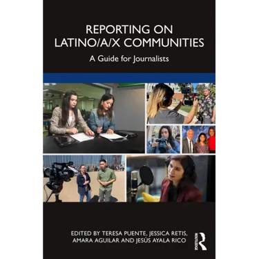 Reporting on Latino/a/x Communities: A Guide for Journalists