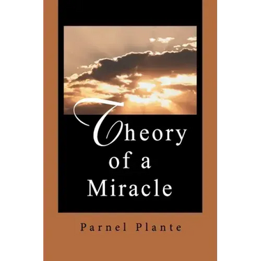 Theory of a Miracle