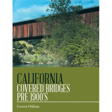 California Covered Bridges Pre 1900's