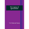 The Legacy of Ignorantism