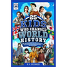 25 Kids Who Changed World History: Short, Inspiring Biographies from Outside the U.S. with Illustrations and Discussion Guides for Young Readers