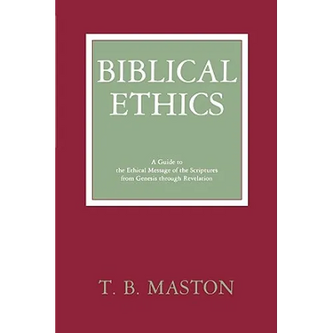 Biblical Ethics