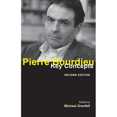 Pierre Bourdieu: Key Concepts