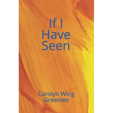 If I Have Seen