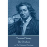 Thomas Otway - The Orphan: or, The Unhappy Marriage