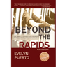 Beyond the Rapids: One Family's Triumph over Religious Persecution in Communist Ukraine