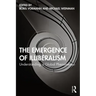 The Emergence of Illiberalism: Understanding a Global Phenomenon