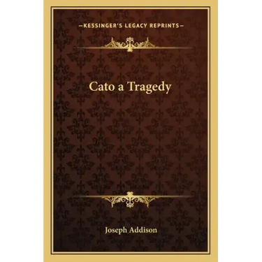 Cato a Tragedy