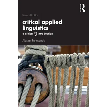 Critical Applied Linguistics: A Critical Re-Introduction