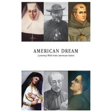 American Dream: A Journey with some American Saints
