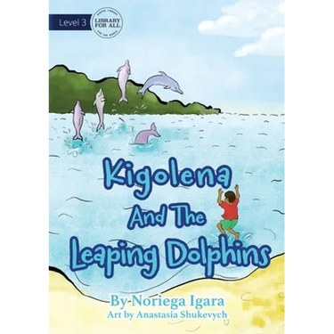 Kigolena and the Leaping Dolphins