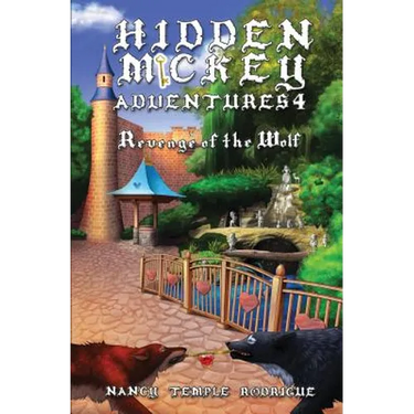 Hidden Mickey Adventures 4: Revenge of the Wolf