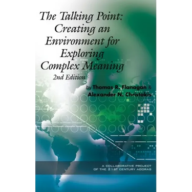 The Talking Point: Creating an Environment for Exploring Complex Meaning