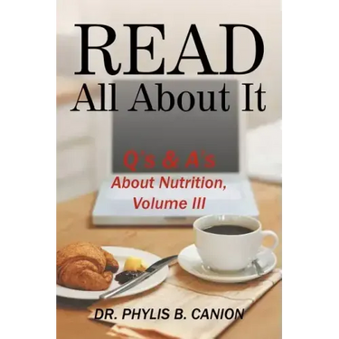 Read All About It: Q's & A's About Nutrition, Volume III