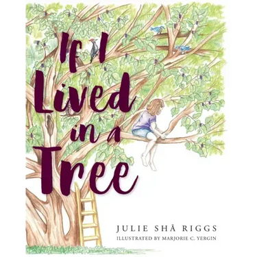 If I Lived in a Tree