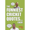 The Funniest Cricket Quotes... Ever!