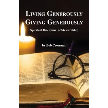 Living Generously / Giving Generously: Spiritual Discipline of Stewardship