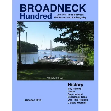 Broadneck Hundred: Life and Times Between the Severn and the Magothy
