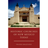Historic Churches of New Mexico Today