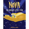NOVA The Bright Little Star: The Bright Little Star