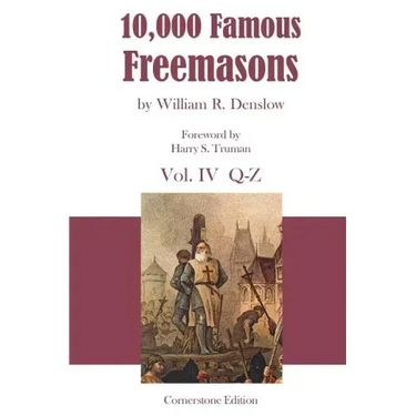 10,000 Famous Freemasons: Vol. IV