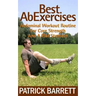 Best Ab Exercises: Abdominal Workout Routine For Core Strength And A Flat Stomach