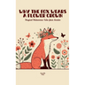Why the Fox Wears a Flower Crown: Magical Midsummer Tales from Sweden