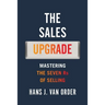 The Sales Upgrade: Mastering The Seven Rs of Selling