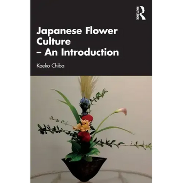 Japanese Flower Culture - An Introduction