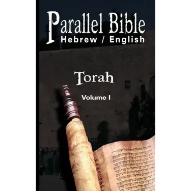 Parallel Tanakh Volume 1: Torah-PR-FL/OE