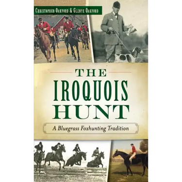 The Iroquois Hunt: A Bluegrass Foxhunting Tradition