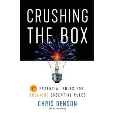 Crushing the Box: 10 Essential Rules for Breaking Essential Rules