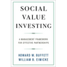 Social Value Investing: A Management Framework for Effective Partnerships