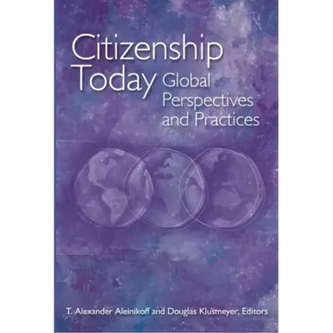Citizenship Today: Global Perspectives and Practices