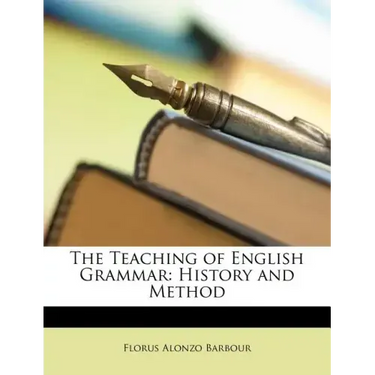 The Teaching of English Grammar: History and Method