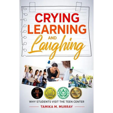 Crying, Learning, and Laughing: Why Students Visit the Teen Center