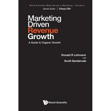 Marketing Driven Revenue Growth: A Guide to Organic Growth