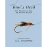 Bear's Head Fly-Fishing in the SE Pocono Region: A Cheiftan Pathway