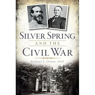 Silver Spring and the Civil War