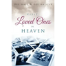 Visit Loved Ones In Heaven