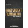 A Look into: Black Independent Filmmaking: Foreward By Christine Swanson