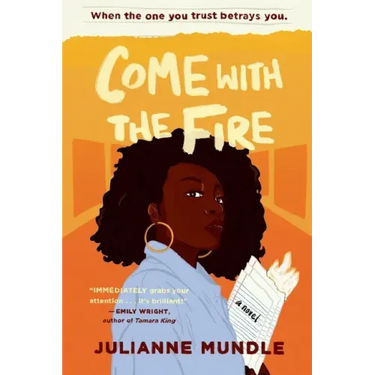 Come With The Fire: Young Adult Fiction Novel