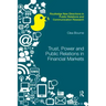 Trust, Power and Public Relations in Financial Markets