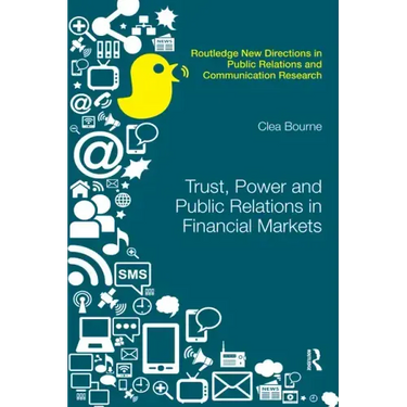 Trust, Power and Public Relations in Financial Markets