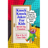 Knock Knock Jokes For Kids: 80 Of The Funniest For 6 To 12 Year Olds