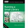 Running a Small Library, Second Edition: A How-To-Do-It Manual for Librarians