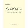 Serial Shifting: Exercises for the Cello