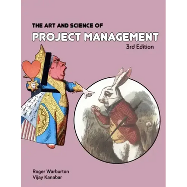The Art and Science of Project Management 3rd Edition