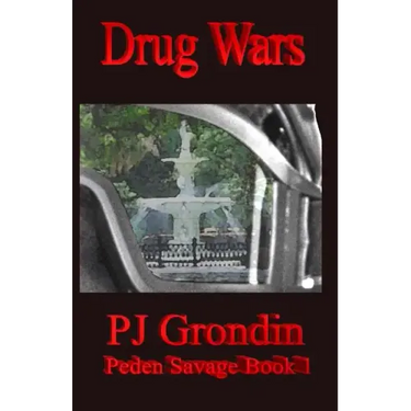 Drug Wars: Peden Savage Book 1