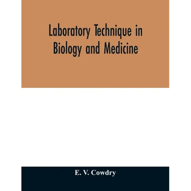 Laboratory technique in biology and medicine